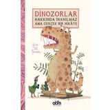 Dinozorlar Hakkında İnanılmaz Ama Gerçek Bir Hikaye - Guido Van Genetchen