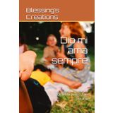 Dio mi ama sempre: Quando prego ,Dio ascolta