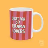 Director Of Drama Lovers Yazılı Iş Arkadaşlığı ve Ofis Temalı Özel Tasarım Hediyelik Porselen Kahve Kupası - Beyaz - 325 ml