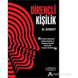 DIRENÇLI KIŞILIK ZORLUKLARIN ÜSTESINDEN USTALIKLA GELEBILEN VE HAYATLARINA ESENLIKLE DEVAN EDEN İNSANLARIN ÖZELLIKLER - AL SIEBERT