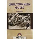 Dirmil Yörük Müzik Kültürü - Ferhat Erdem