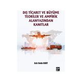 Dış Ticaret Büyüme Teoriler ve Ampirik Alanyazından Kanıtlar - Gazi Kitabevi