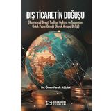 Dış Ticaretin Doğuşu (Kavramsal Boyut, Tarihsel Gelişim ve Teoremler: Ortak Pazar Örneği Olarak Avrupa Birliği)