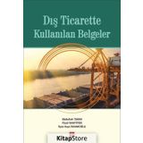 Dış Ticarette Kullanılan Belgeler - Abdullah Takım