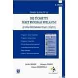 DIŞ TICARETTE PAKET PROGRAM KULLANIMI EVRIM PROGRAMI - TEMEL DÜZEY - HAKAN HEKIMOĞLU;HÜSEYIN ÖNDER;ŞERIFE ÖNDER