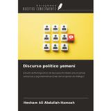 Discurso político yemení: Estudio semiolingüístico de las especificidades enunciativas, isotópicas y argumentativas (caso del congreso de diálogo)