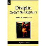 DİSİPLİN NEDİR? NE DEĞİLDİR?