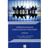 Disiplinlerarası Bakış Açısı ile Yönetişim Tuğba Uçma Uysal Ganite Kurt