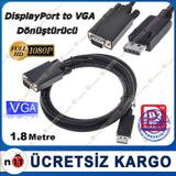 Displayport to VGA Display Port VGA Kablo 1.8m