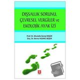 Dışsallık Sorunu Çevresel Vergiler ve Ekolojik Ayak İzi - Ekin Basım Yayınları