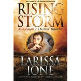 Distant Thunder: Midseason Episode 2 (Rising Storm) by Larissa Ione (2016-04-04)