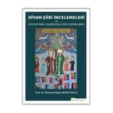 Divan Şiiri İncelemeleri ve Hocam Amil Çelebioğlu İçin Yazdıklarım - Mustafa Nejat Sefercioğlu