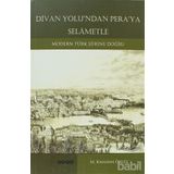 Divan Yolu´ndan Pera´ya Selâmetle - Kayahan M. Özgül