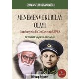 DIVANI HARP ZABITLARINA GÖRE MENEMEN VE KUBILAY OLAYI CUMHURIYET İDEOLOJISI VE TARIKATLAR - OSMAN SELIM KOCAHANOĞLU