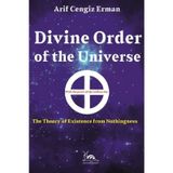 Divine Order ff the Universe Arif Cengiz Erman