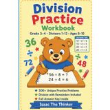 Division Practice Workbook Grade 3-4: 300+ Unique Practice Problems with Divisors 1–12, Division with Remainders, Word Problems and Full Answer Key | Ages 8–10