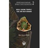 Divriği Kalesi Kazıları 2 - Büşra Yaprak Orhan