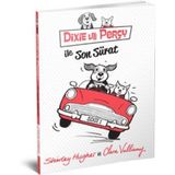 Dixie ve Percy ile Son Sürat - Shirley Hughes