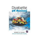 Diyabette pH Mucizesi - Robert O. Young Shelley Redford Young