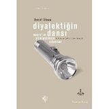 Diyalektiğin Dansı Marx´ın Yönteminde Adımlar - Bertell Ollman