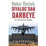 Diyalog’dan Darbeye - Bekir Öztürk