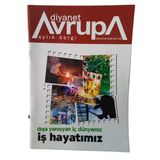 Diyanet Avrupa Aylık Dergi Ağustos 2006 Sayı: 88 Dışa Yansıyan İç Dünyamız İş Hayatımız (İkinci El)
