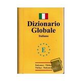 Dizionario Globale İtalyanca Türkçe Türkçe İtalyanca Sözlük / Engin Yayınevi /