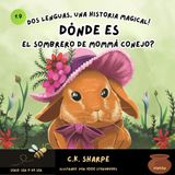 ¿Dónde Es El Sombrero De Mommá Conejo? (To Be Or Not To Bee Series)