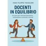 Docenti In Equilibrio - Un anno per ritrovare benessere, motivazione e armonia a scuola