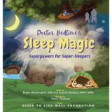 Doctor Bedtime's SLEEP MAGIC Superpowers for Super-Sleepers