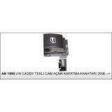 Dodo Cam Kaldırma Anahtarı Tekli Vw Caddy 06-> Sağ 25004 - An407 - An1990