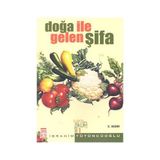 Doğa İle Gelen Şifa - Halil İbrahim Tütüncüoğlu