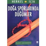 DOĞA SPORLARINDAN DÜĞÜMLER - CLIFF JACOBSON