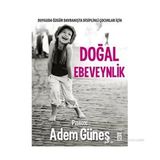 Doğal Ebeveynlik - Adem Güneş