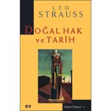 DOĞAL HAK VE TARIH - LEO STRAUSS