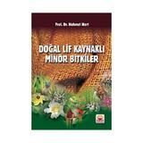 DOĞAL LIF KAYNAKLI MİNÖR BITKILER - MEHMET MERT