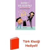 Doğan Çocuk Annem Bir Sihirbaz - Bir Matematik Öyküsü + Türk Klasiği Hediye