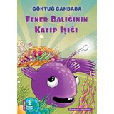 Doğan Çocuk Doğan Yayınları Fener Balığının Kayıp Işığı - Göktuğ Canbaba 9 - 12 Yaş Çocuk Öykü Kitabı