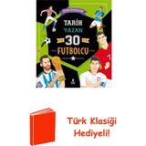 Doğan Çocuk Tarih Yazan 30 Futbolcu - Spor Öyküleri + Türk Klasiği Hediye