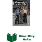 Doğan Kitap Almanya Nasıl Vatan Oldu? Türkiye - Almanya Işg... + Dünya Klasiği Hediye