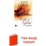 Doğan Kitap Ateşin Gelini-Gavur Izmir + Türk Klasiği Hediye