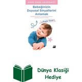 Doğan Kitap Bebeğinizin Duyusal Sinyallerini Anlamak - Anne... + Dünya Klasiği Hediye
