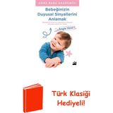 Doğan Kitap Bebeğinizin Duyusal Sinyallerini Anlamak - Anne... + Türk Klasiği Hediye