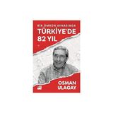 Doğan Kitap Bir Ömrün Aynasında Türkiye’de 82 Yıl + Türkan ve Hayat (Ciltli) + Lebron - Hayır