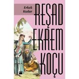 Doğan Kitap Erkek Kızlar Reşad Ekrem Koçu 128 Sayfa Ciltsiz Osmanlı Tarihi İncelemesi