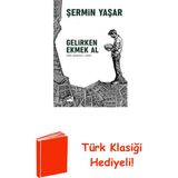 Doğan Kitap Gelirken Ekmek Al + Türk Klasiği Hediye - Hayır