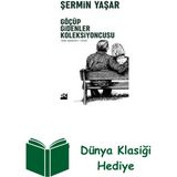 Doğan Kitap Göçüp Gidenler Koleksiyoncusu + Dünya Klasiği Hediye - Hayır