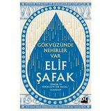 Doğan Kitap Gökyüzünde Nehirler Var Elif Şafak Ciltsiz 560 Sayfa Türkçe Yayın