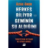 Doğan Kitap Herkes Biliyor Gemi'Nin Su Aldığını - Türkiye'Nin Iktisadi Ve Siyasi Ahvali