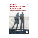 Doğan Kitap Herkes Kendi Hayatının Kahramanı - Gülcan Özer Karton Kapak Doğan Yayınları Yayıncılık